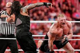 Here is the image of wrestling between Roman Reigns and Brock Lesnar in WWE. Brock becomes the highest paid superstar in WWE as per Forbes.